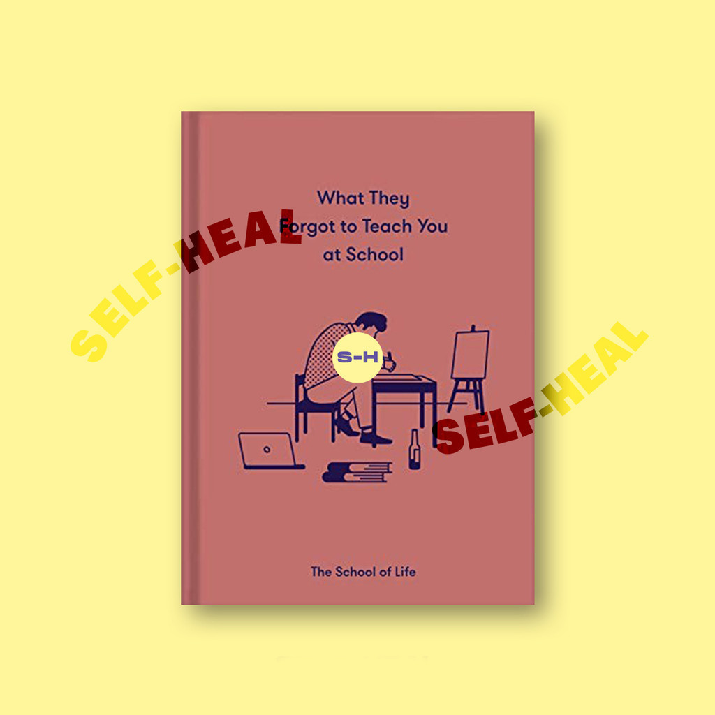 

What They Forgot to Teach You at School - The School Of Life