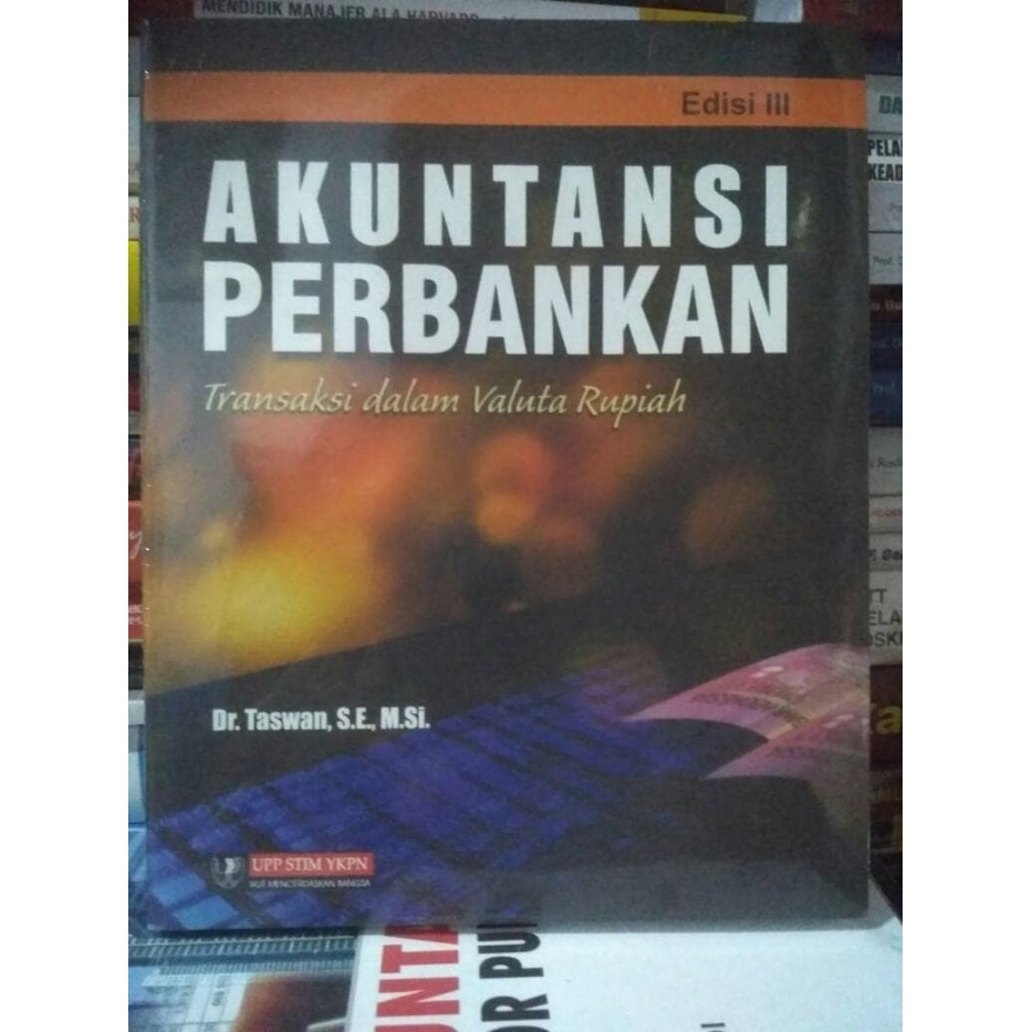 

AKUNTANSI PERBANKAN Edisi III by Taswan