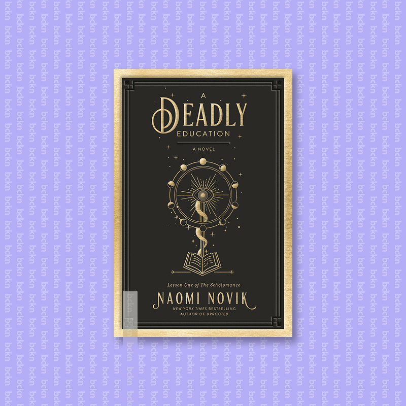 

A Deadly Education - Naomi Novik