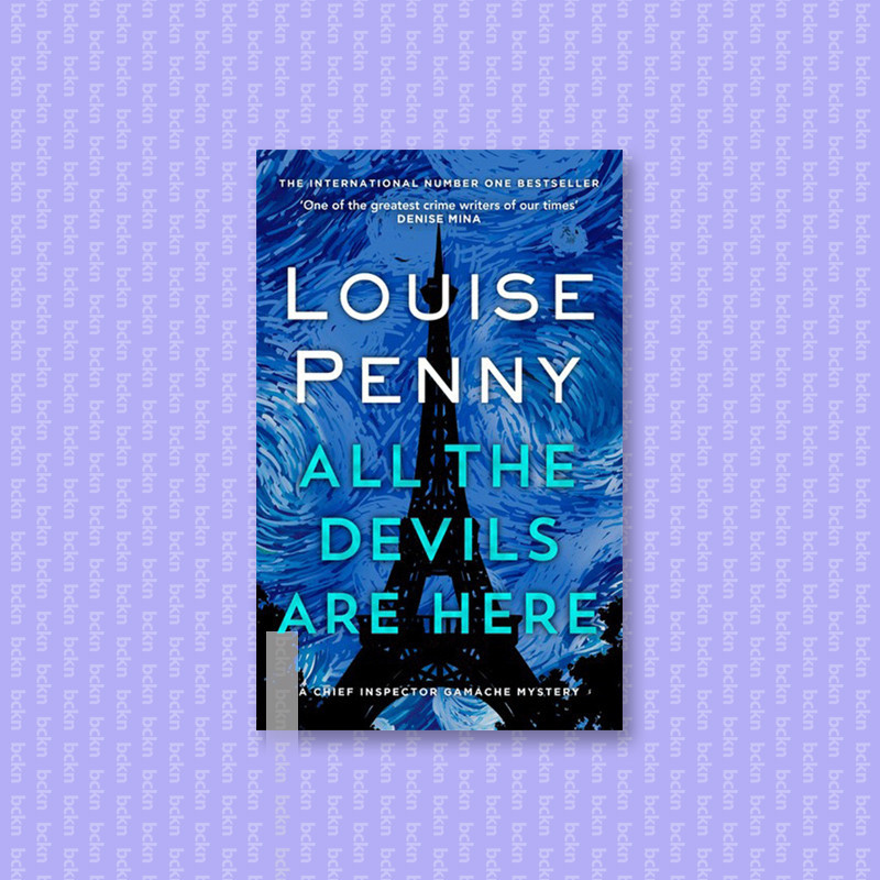 

All the Devils Are Here - Louise Penny