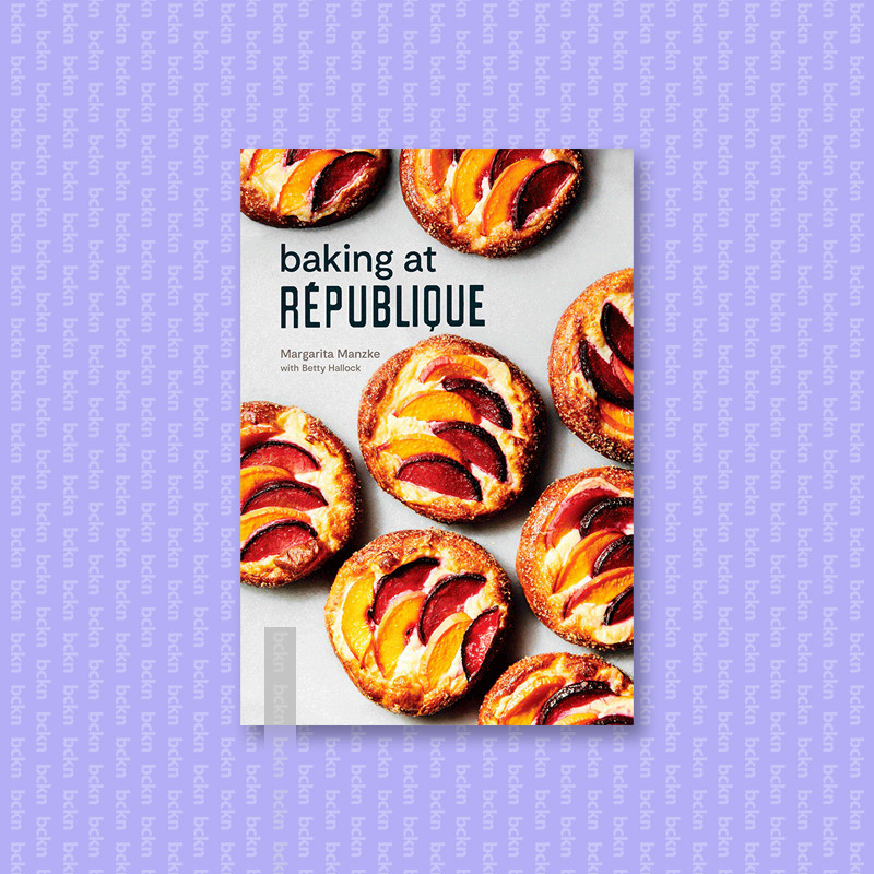 

Baking at Republique - Masterful Techniques - Margarita Manzke