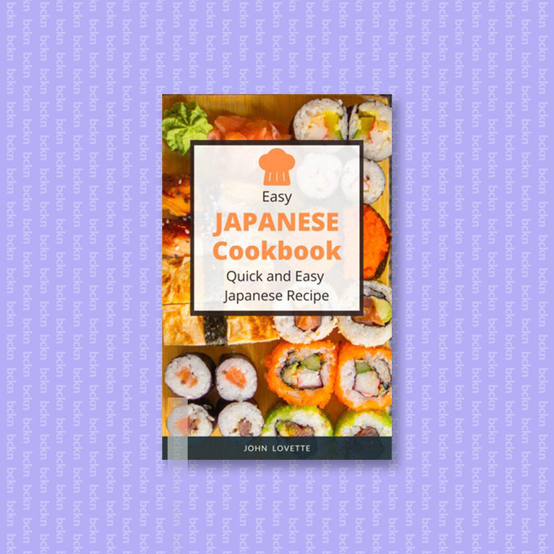 

Easy Japanese Cookbook - John Lovette