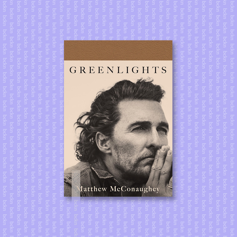 

Greenlights - Matthew McConaughey