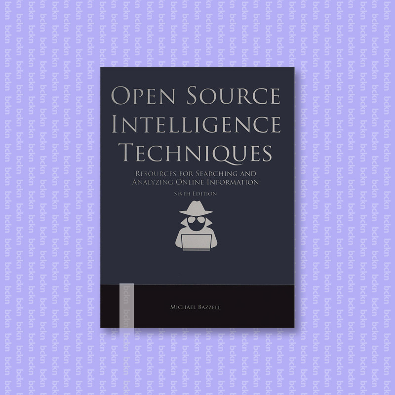 

Open Source Intelligence Techniques Resour - Michael Bazzell