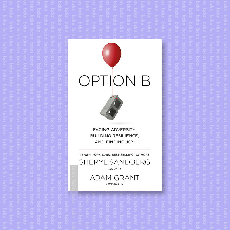 

Option B - Facing Adversity, Building Resil - Sheryl Sandberg