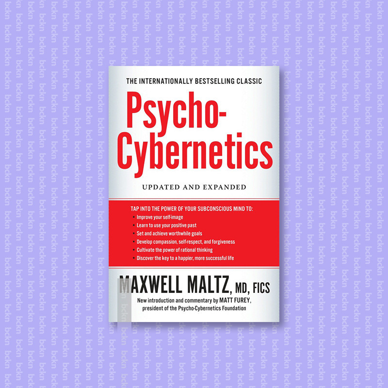 

Psycho Cybernetics - Maxwell Maltz