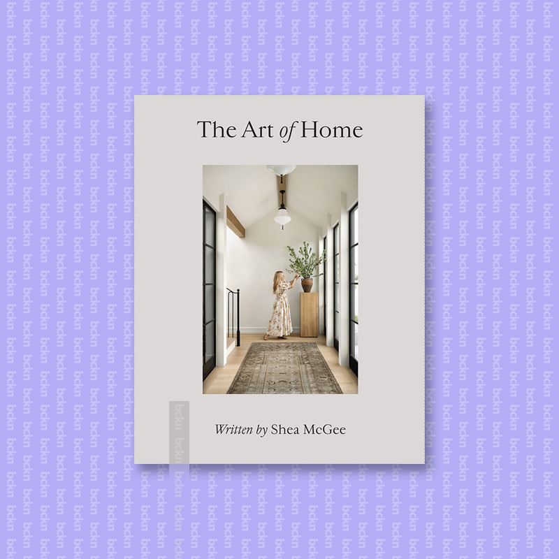 

The Art of Home - Shea Mcgee