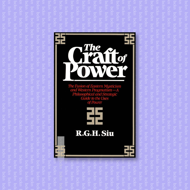 

The Craft of Power - A Philosophical and St - Ralph Gun Hoy Siu