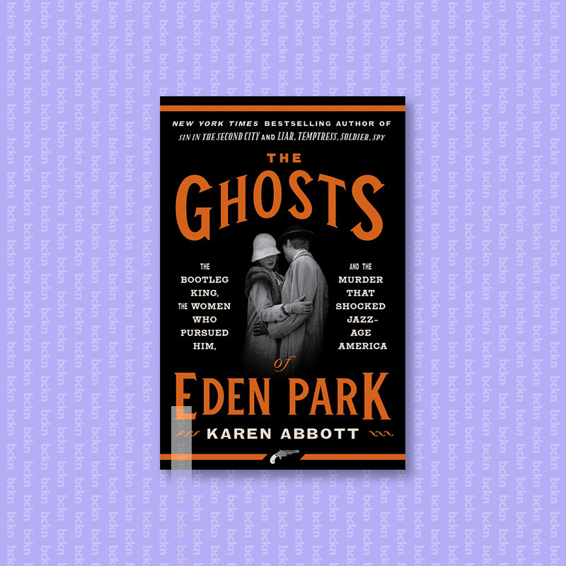 

The Ghosts of Eden Park - Karen Abbott