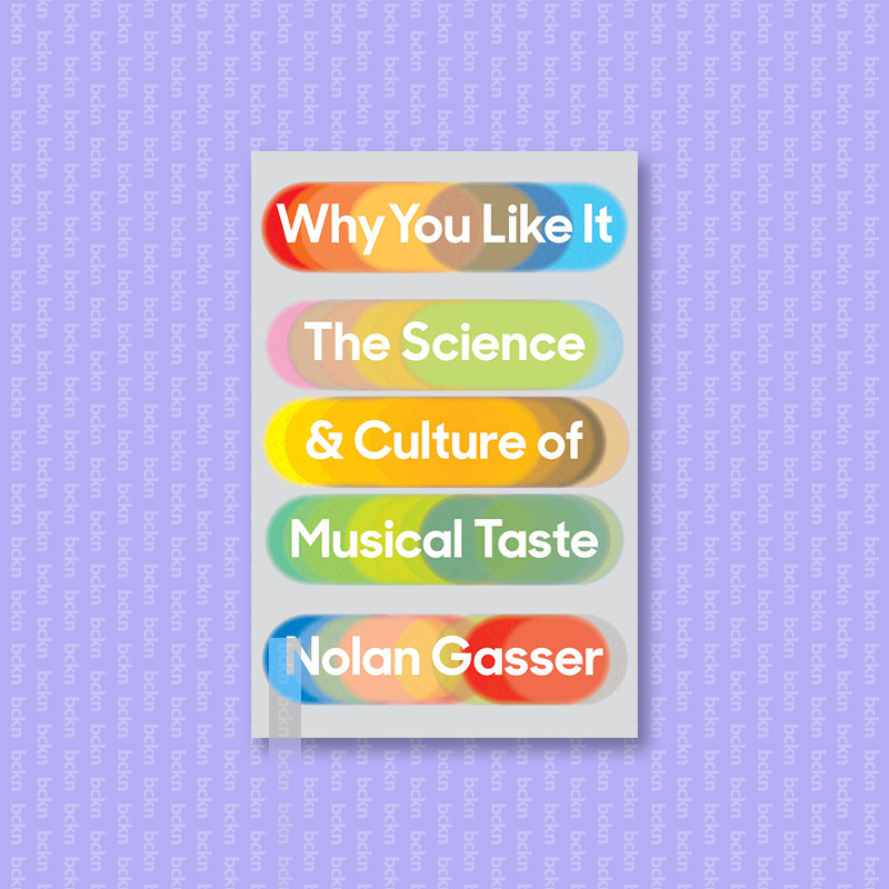 

Why You Like It - The Science and Culture o - Nolan Gasser