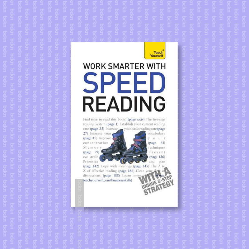 

Work Smarter with Speed Reading A Teach Yo - Tina Konstant