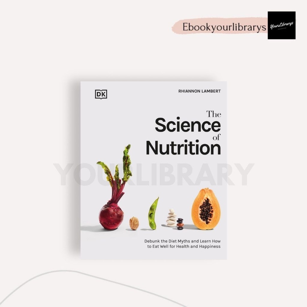

The Science of Nutrition ; Rhiannon Lambert