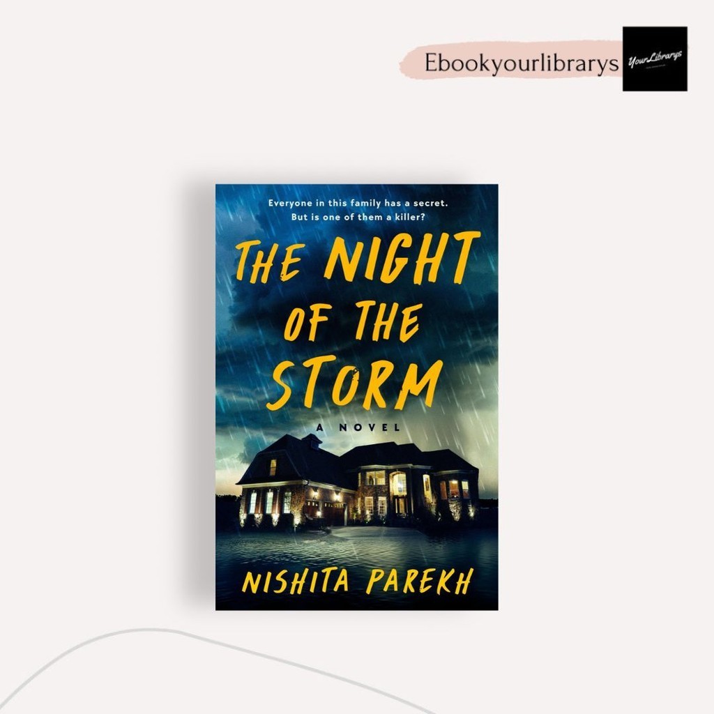 

The Night of the Storm ; Nishita Parekh