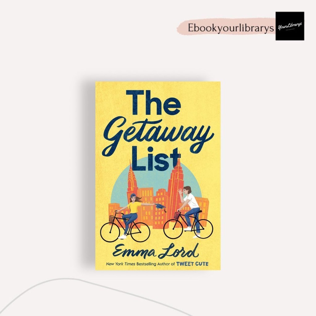 

The Getaway List ; Emma Lord