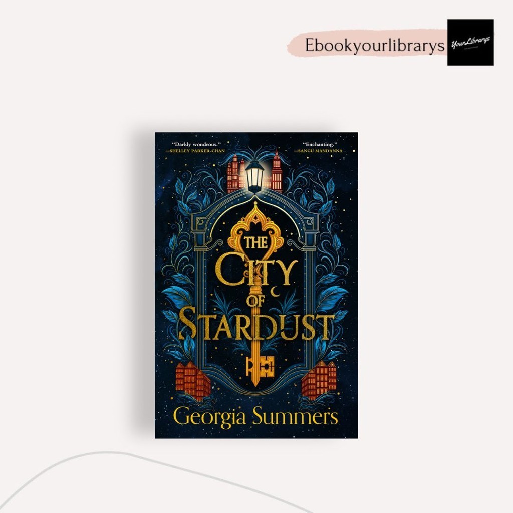 

The City of Stardust ; Georgia Summers