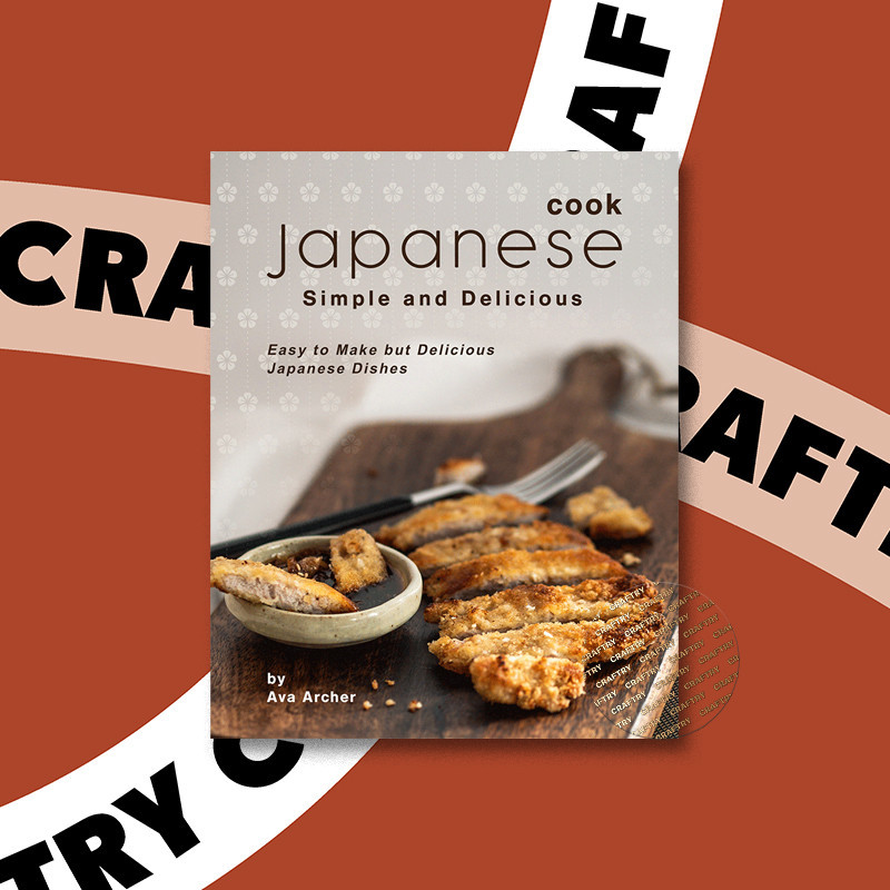 

Cook Japanese - Simple and Delicious - Easy - Ava Archer