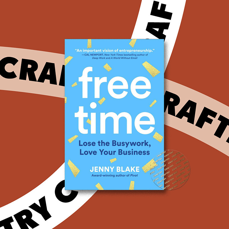 

Free Time - Lose the Busywork, Love Your Bu - Jenny Blake