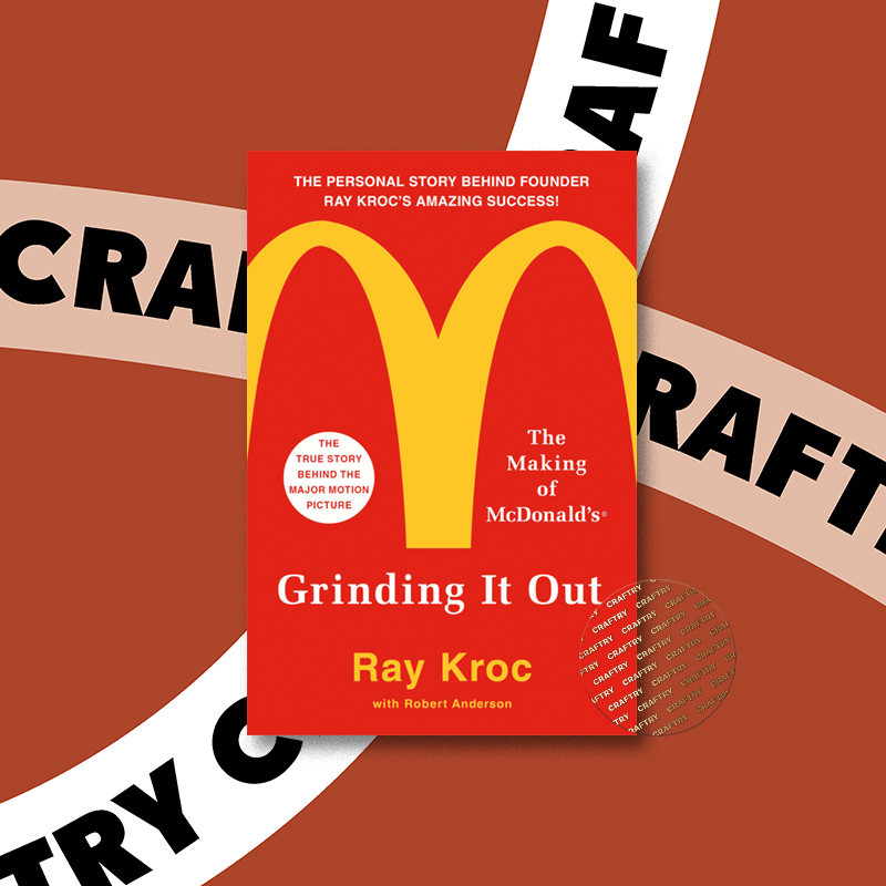 

Grinding It Out - Ray Kroc