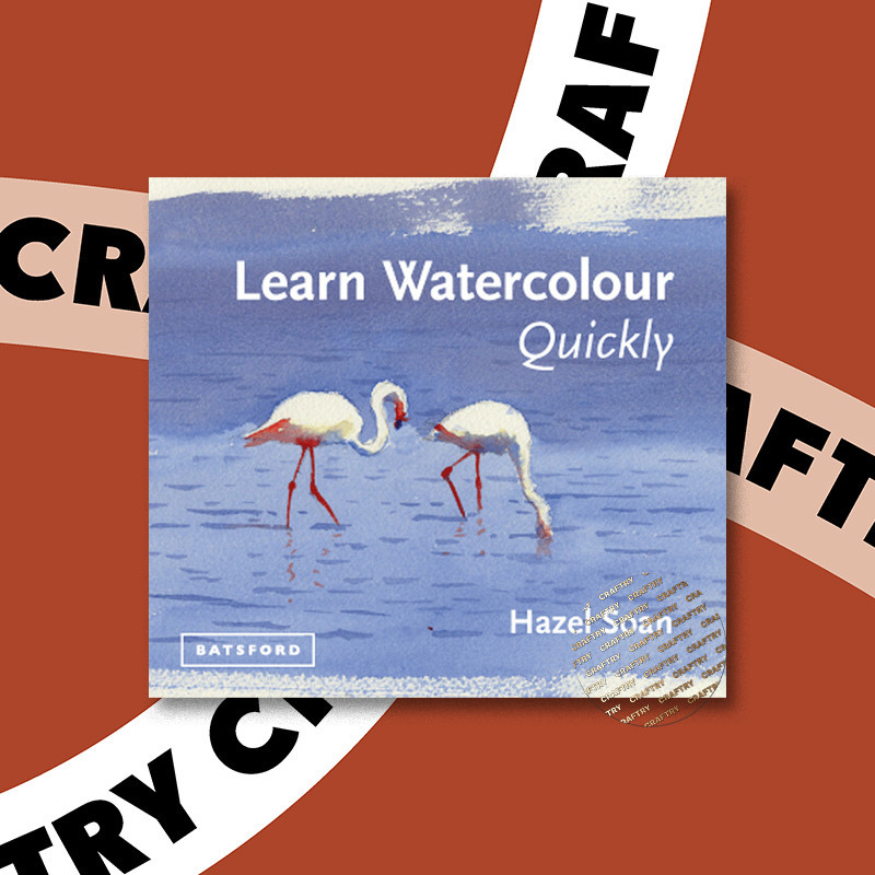 

Learn Watercolour Quickly - Hazel Soan