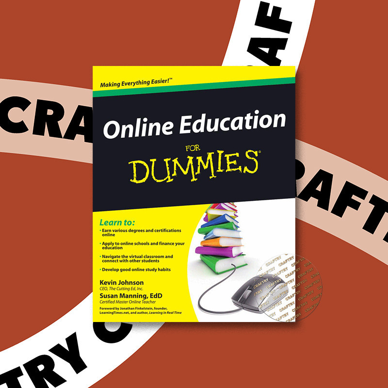 

Online Education for Dummies - Kevin Johnson