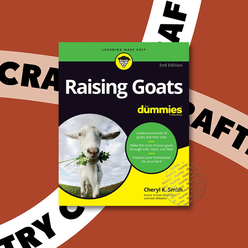 

Raising Goats For Dummies 2nd Edition - Cheryl K. Smith