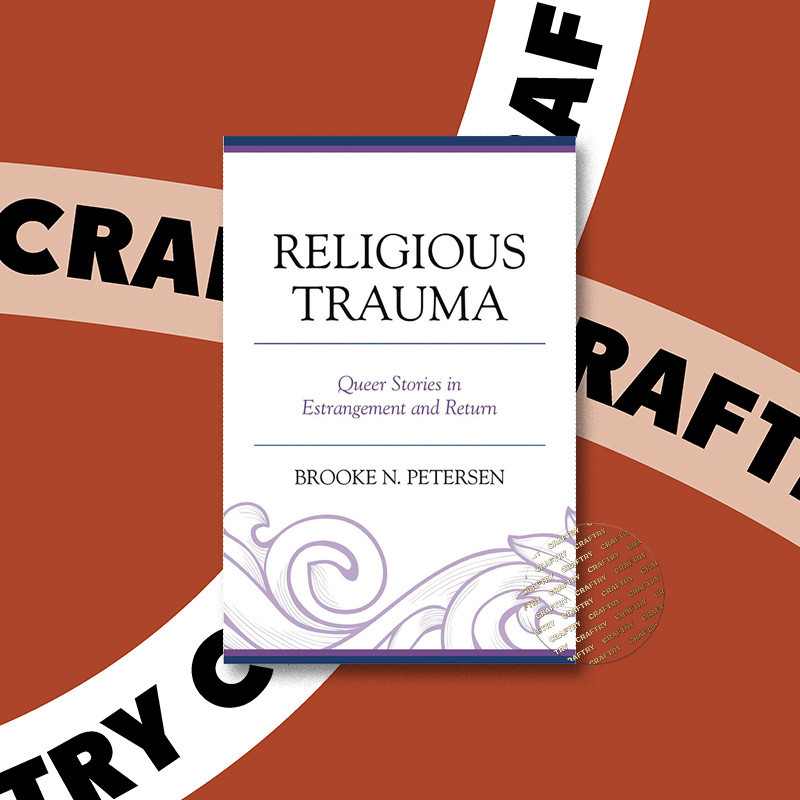 

Religious Trauma Queer Stories in Estrange - Brooke N. Petersen