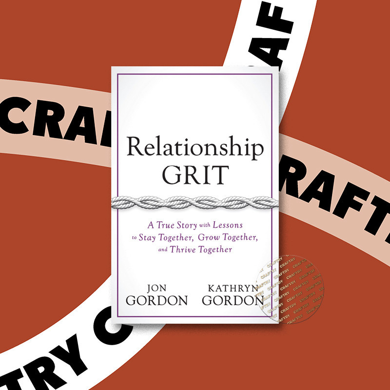 

Relationship Grit - Jon Gordon