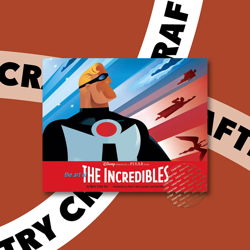 

The Art of The Incredibles - John Lasseter