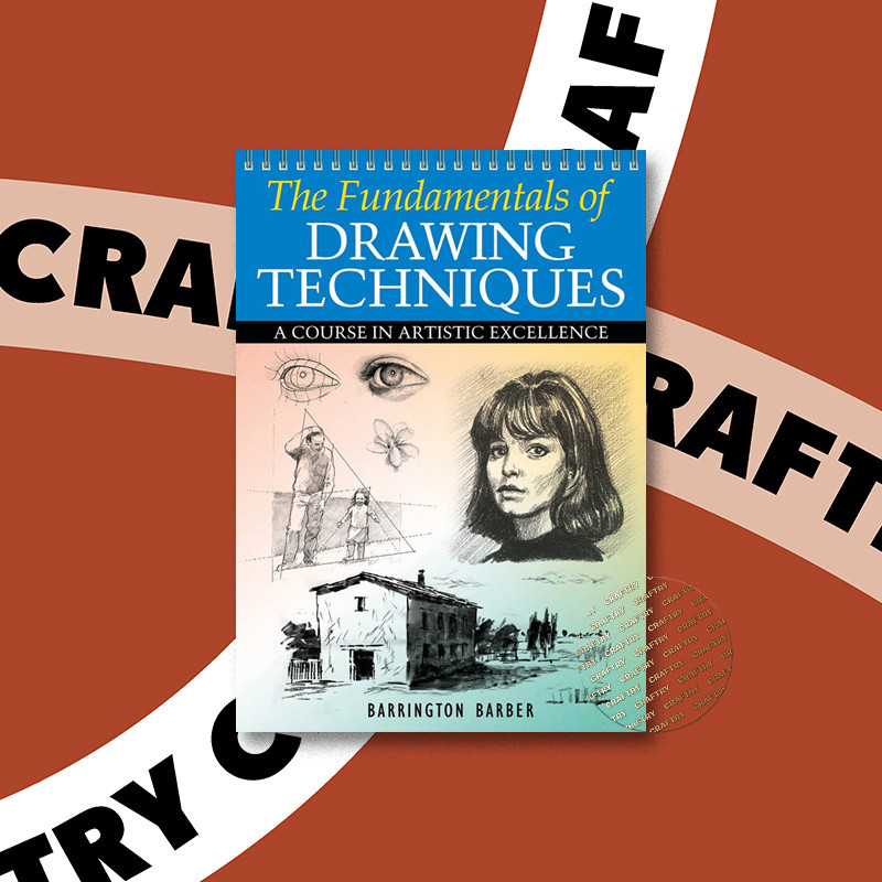 

The Fundamentals of Drawing Techniques - Barrington Barber