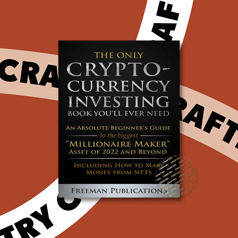 

The Only Cryptocurrency Investing Book You - Freeman Publications