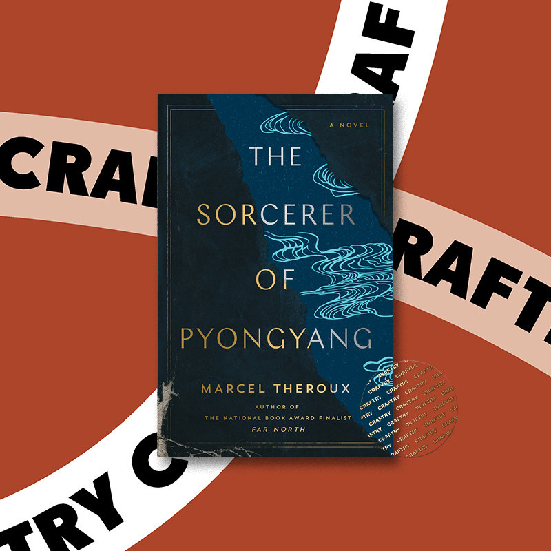 

The Sorcerer of Pyongyang - A Novel - Marcel Theroux