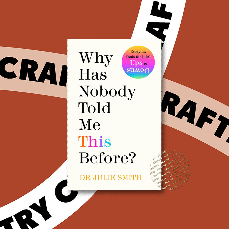 

Why Has Nobody Told Me This Before - The N - Dr Julie Smith