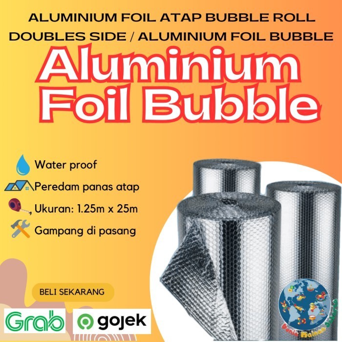 ALUMINIUM FOIL BUBBLE DOUBLE PEREDAM PANAS INSULASI ATAP ROLL GENTENG