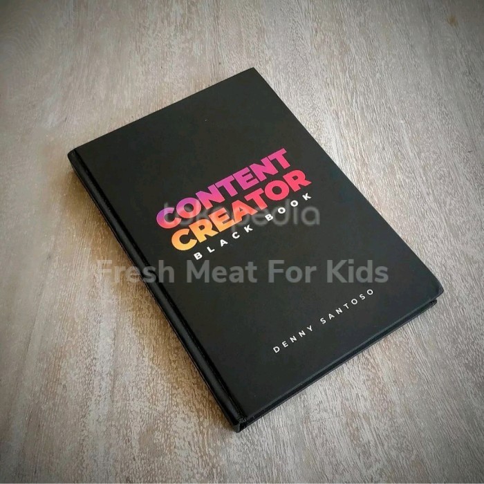 Buku Bisnis Content Creator Black Book Denny Santoso Original