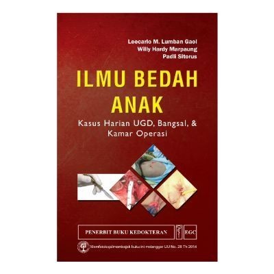 New Buku Ilmu Bedah Anak Kasus Harian Ugd, Bangsal & Kamar Operasi Eg (Dp) Mdn