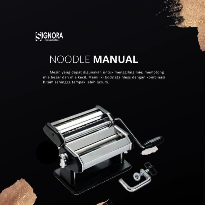 NOODLE MANUAL SIGNORA/NOODLE MAKER SIGNORA/GILINGAN MIE/KULIT PANGSIT