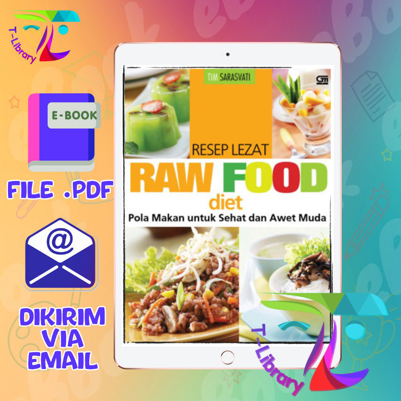 

Resep Lezat Raw Food - Diet Pola Makan untuk Sehat dan Awet Muda