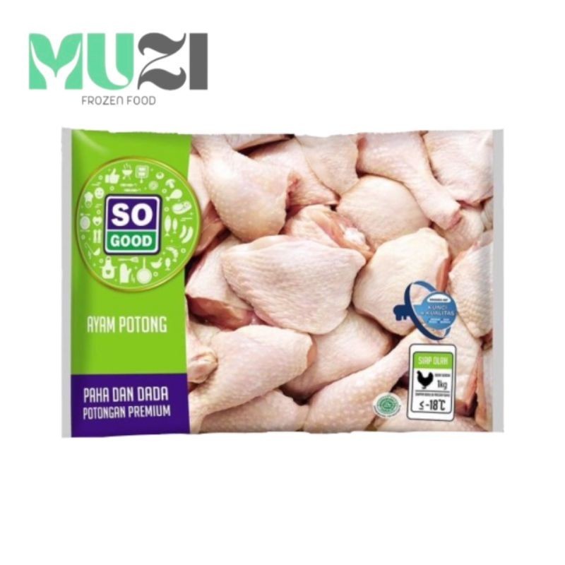 

SO GOOD AYAM POTONG PAHA DAN DADA 1KG