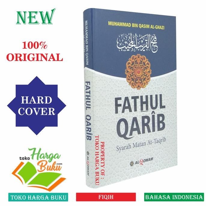 

Fathul Qarib Syarah Matan At-Taqrib Fatul Qorib Penerbit Al-Qowam