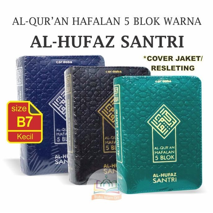 

Al-Quran AL-HUFAZ SANTRI B7 Jaket Resleting - Hafalan Mudah 5 Blok