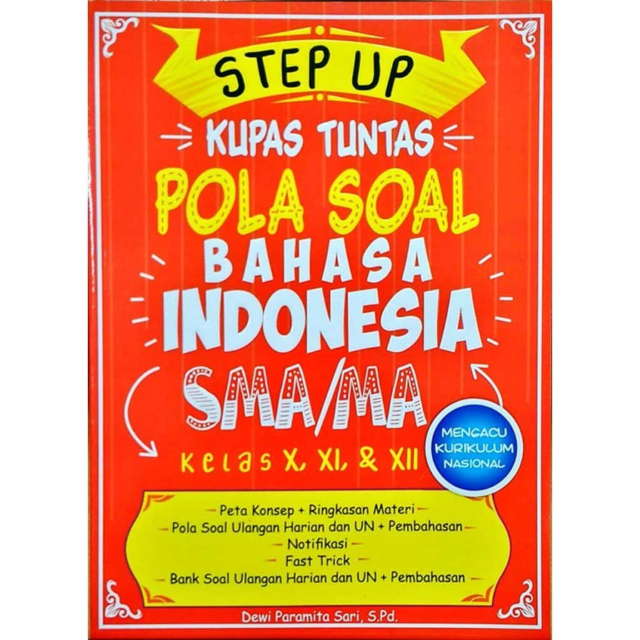 

Kupas Tuntas Pola Soal Bahasa Indonesia Sma/Ma Kelas 10, 11, Dan 12