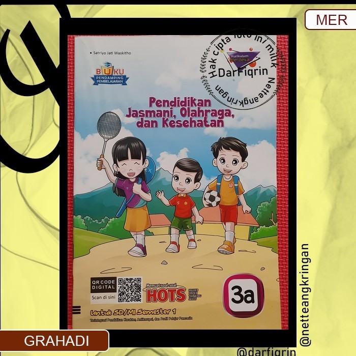 LKS PJOK Penjas Kelas 3 6 Semester 1 SD/MI KURMER Kurikulum Merdeka-Grahadi/Kartika-HOTS-Satriyo