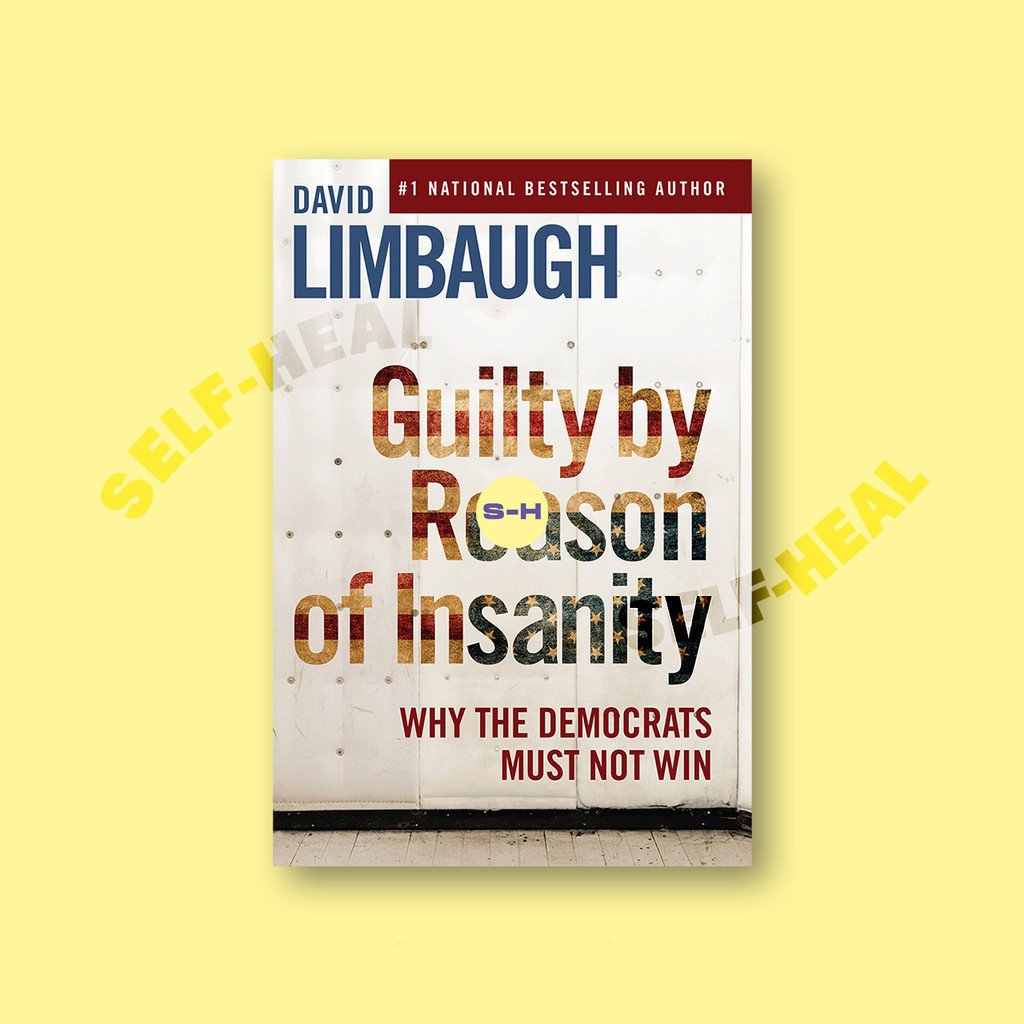 

Guilty by Reason of Insanity - David Limbaugh