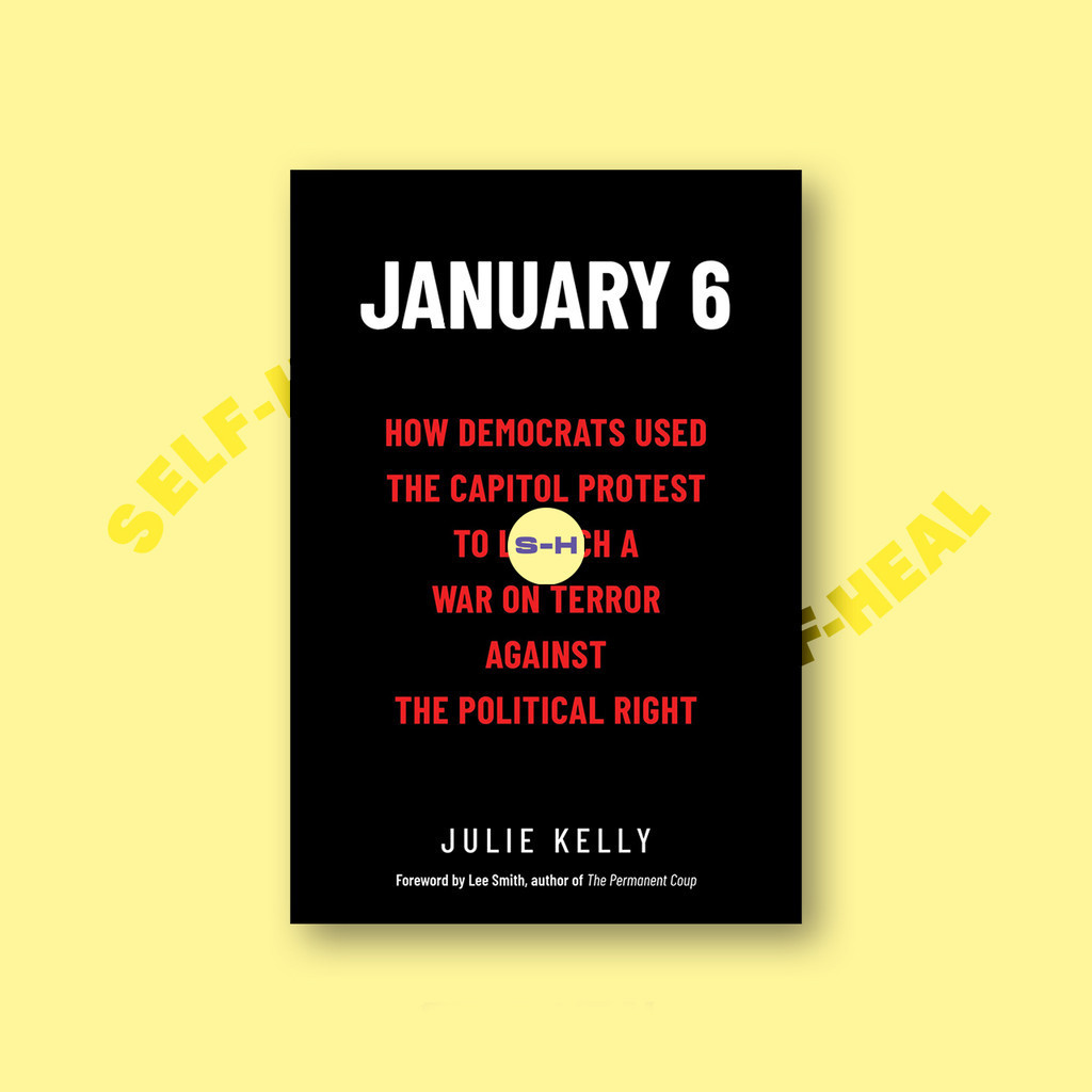 

January 6 How Democrats Used The Capitol Protest - Julie Kelly