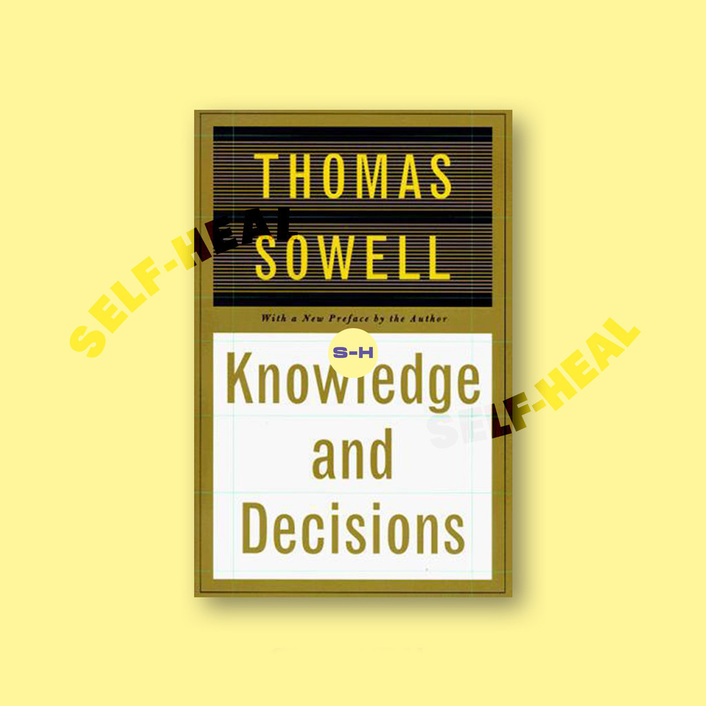 

Knowledge And Decisions - Thomas Sowell