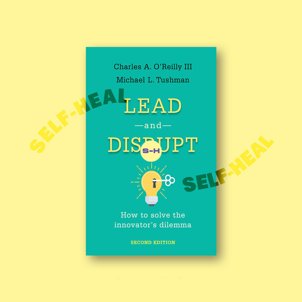 

Lead And Disrupt - Charles A. O'Reilly III