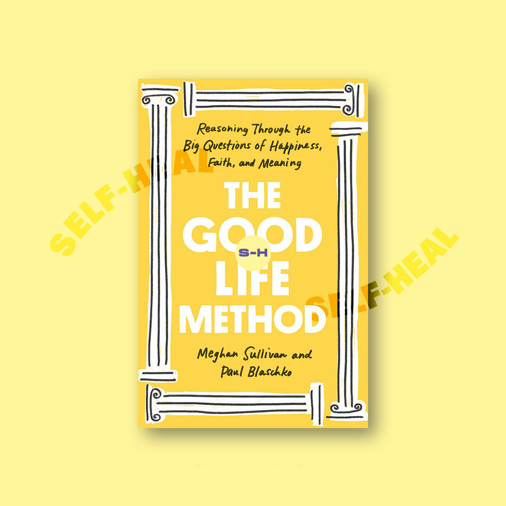 

The Good Life Method - Reasoning Through the Big Questions of Happiness, Faith, and Meaning - Megh