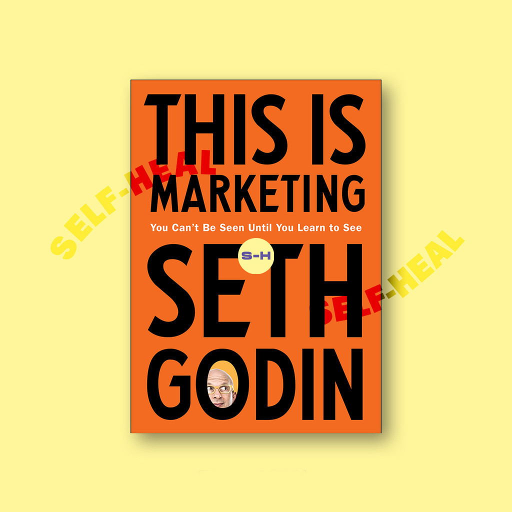 

This Is Marketing - You Can't Be Seen Until - Seth Godin