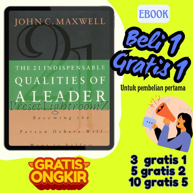 

IND0353 21 Ciri Pokok Seorang Pemimpin - The 21 Indispensable Qualities Of A Leader- Revisi