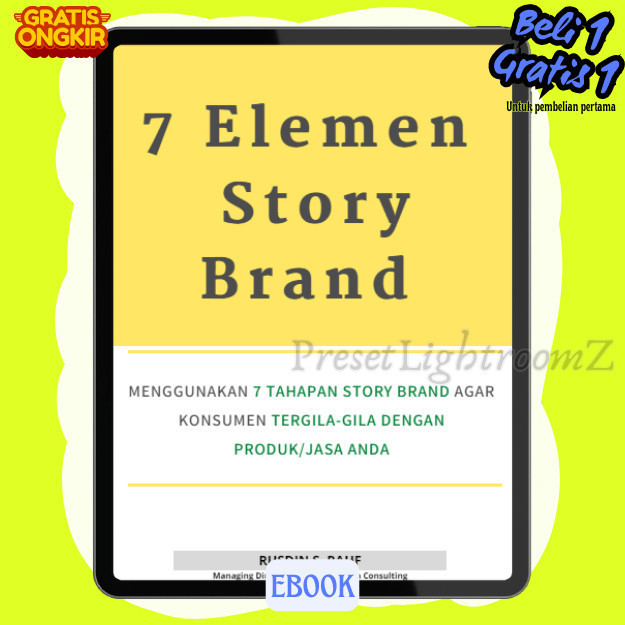 

IND1080 7 Elements Brand Story : Menggunakan 7 Tahapan Story Brand Agar Konsumen Tergila-gila Dengan Produk/jasa Anda-Revisi